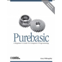 PureBasic - A Beginner's Guide To Computer Programming