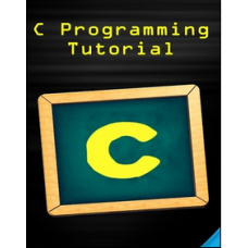 C Programming Tutorial, 4th Edition (K&R Version) 