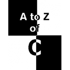 A to Z of C: The evolving book on C/DOS/Turbo C programming