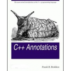C++ Annotations: An Extensive Tutorial about the C++ Programming Language 