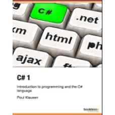 C# 1: Introduction to programming and the C# language