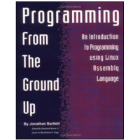 Programming from the Ground Up: using Linux Assembly Language 