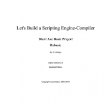Blunt Axe Basic: Let's Build a Scripting Engine-Compiler 
