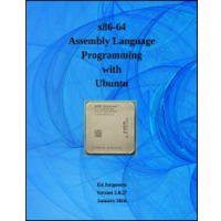 x86-64 Assembly Language Programming with Ubuntu 